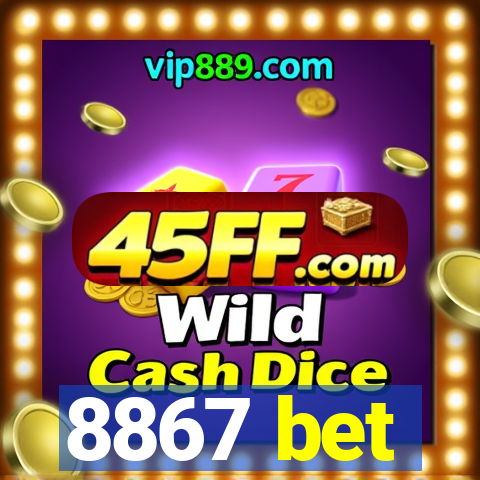 8867 bet